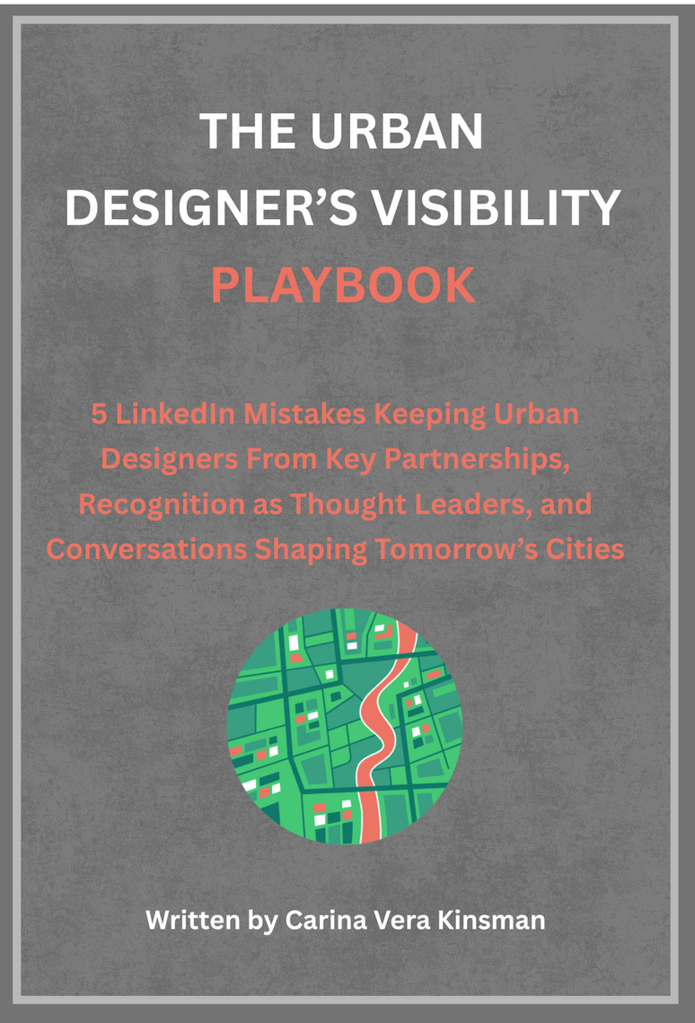 Urban Designer Visibility Playbook